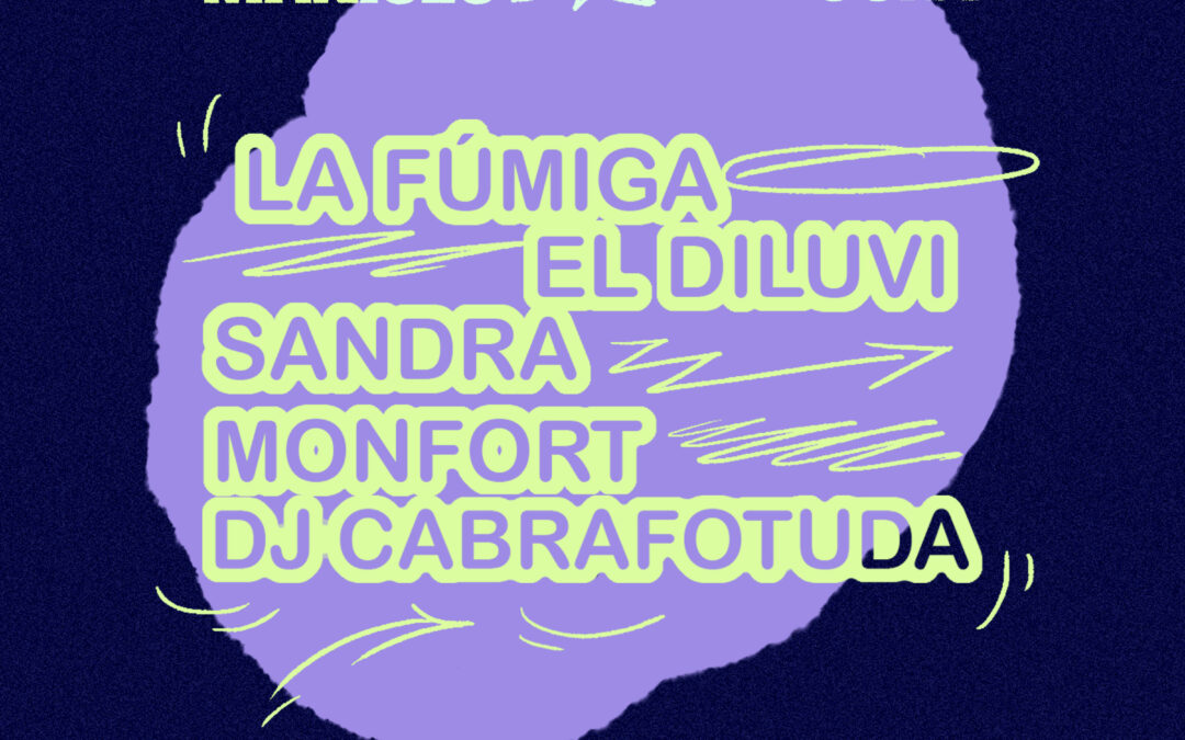 Ceràmic Fest: LA FÚMIGA + EL DILUVI + SANDRA MONFORT + DJ CABRAFOTUDA